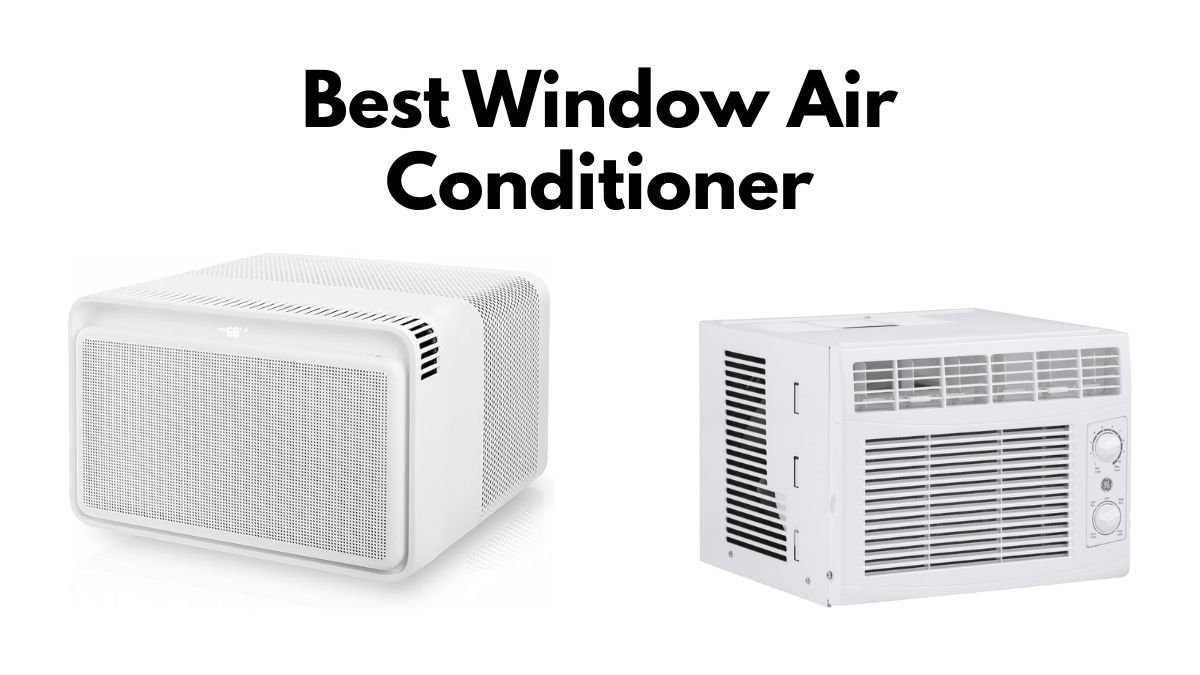 Best Window Air Conditioner Review